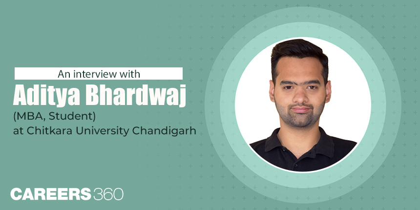 An interview with Aditya Bhardwaj (MBA, Student) at Chitkara University Chandigarh