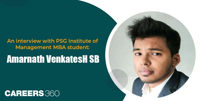 An interview with PSG Institute of Management student: Amarnath Venkatesh SB