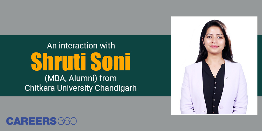 An interaction with Shruti Soni (MBA, Alumni) from Chitkara University Chandigarh