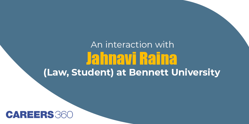 An interaction with Jahnavi Raina (Law, Student) at Bennett University