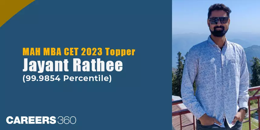 MAH CET Topper 2023 Interview: "Consistency is the key", says Jayant Rathee