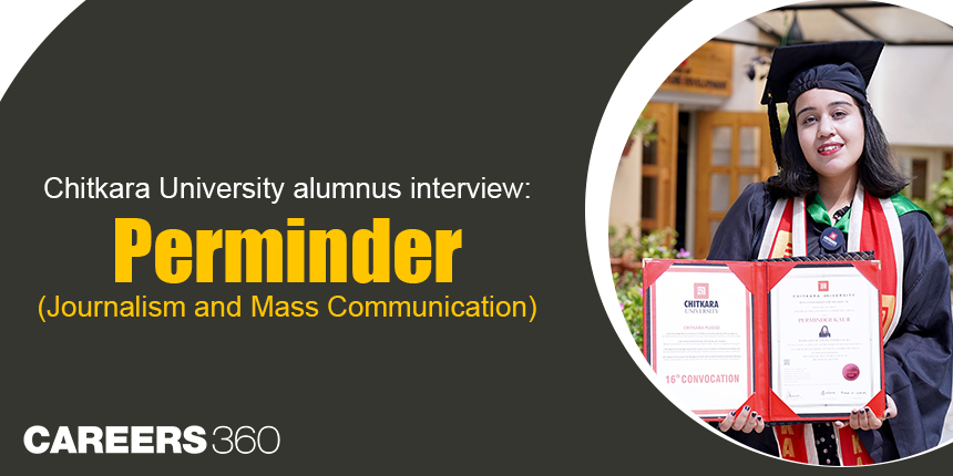 Chitkara University alumnus interview: Perminder (Journalism and Mass Communication)