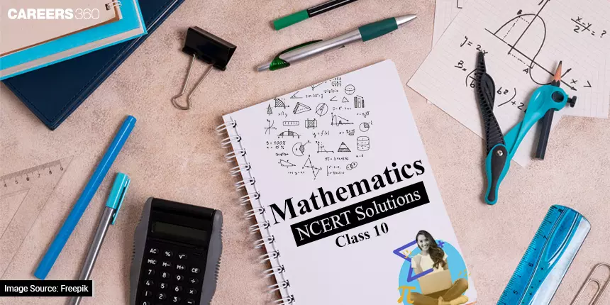 NCERT Solutions for Class 10 Maths - Download Free PDF