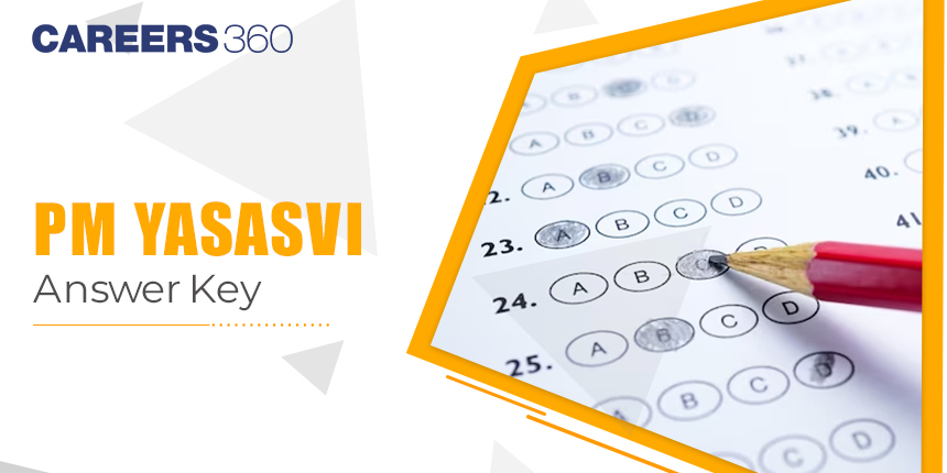 PM YASASVI Answer Key 2023 - Check Final PM YASASVI Entrance Test Key @yet.nta.ac.in