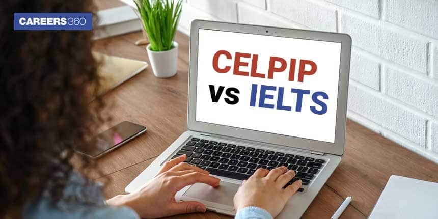 CELPIP vs IELTS - Which Test is Best for Students?