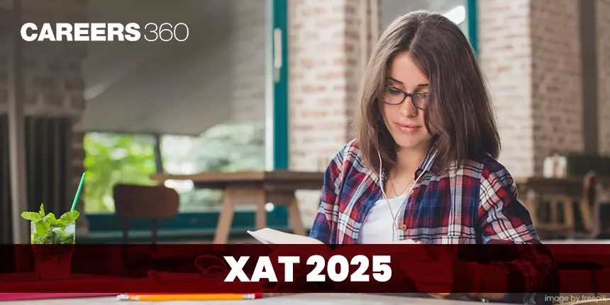 XAT 2025 - Notification, Registration, Exam Dates, Pattern, Syllabus, Preparation Tips