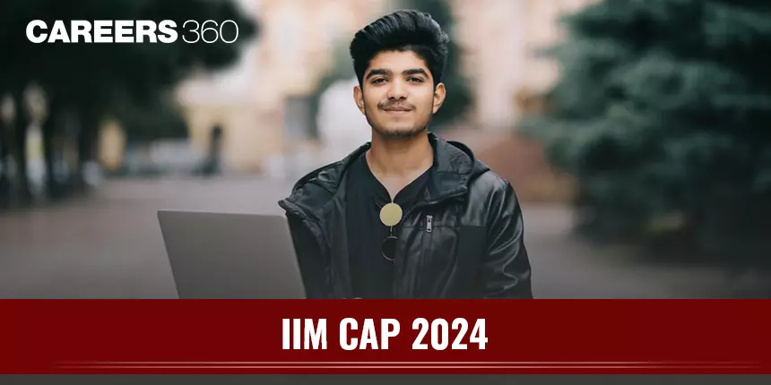 IIM CAP 2024: Results Soon, Cutoff, Shortlisting Criteria, Top Colleges