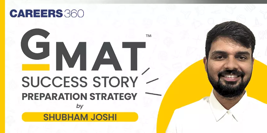 Personalised GMAT Study Plan by Shubham Joshi: How to Score 690 in GMAT with a Job