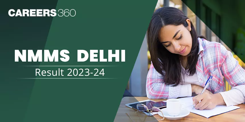 NMMS Delhi Result 2024 (Out), Know How to Check at edudel.nic.in