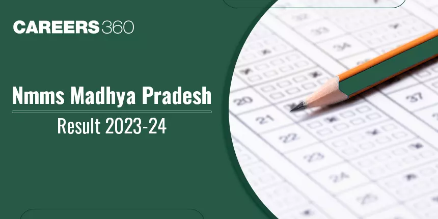 NMMS Madhya Pradesh Result 2024 (Out): Check Merit List, Cut-Off Marks