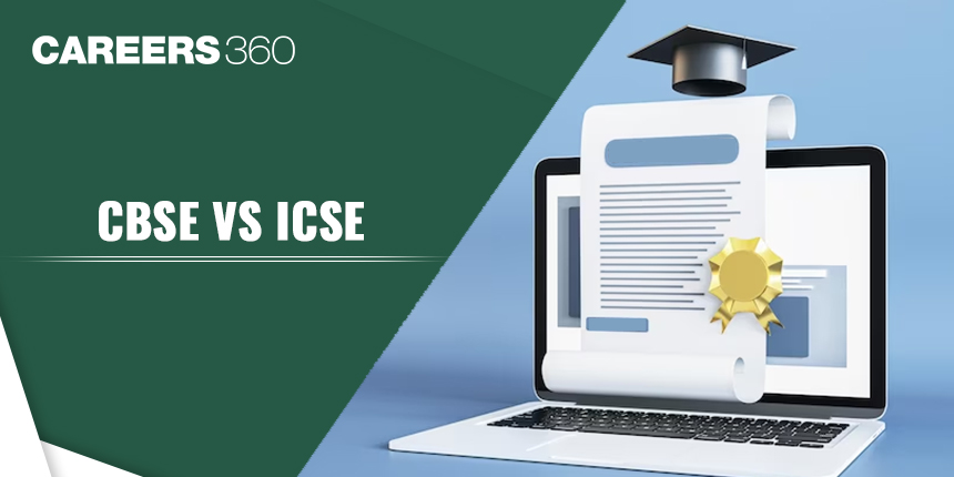 CBSE vs ICSE - Key Difference Between CBSE and ICSE Board