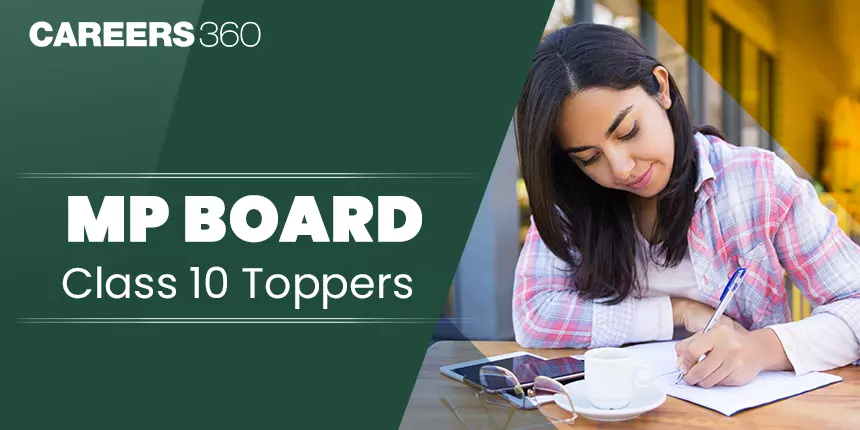 MP Board 10th Topper 2024 - Check Class 10 Toppers’ List, Name, Marks and Rank Here