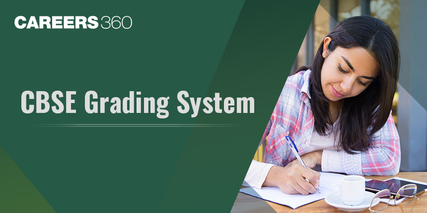 CBSE Grading System 2024-25 Class 10 & 12 - Know All About 9-Point Grading System