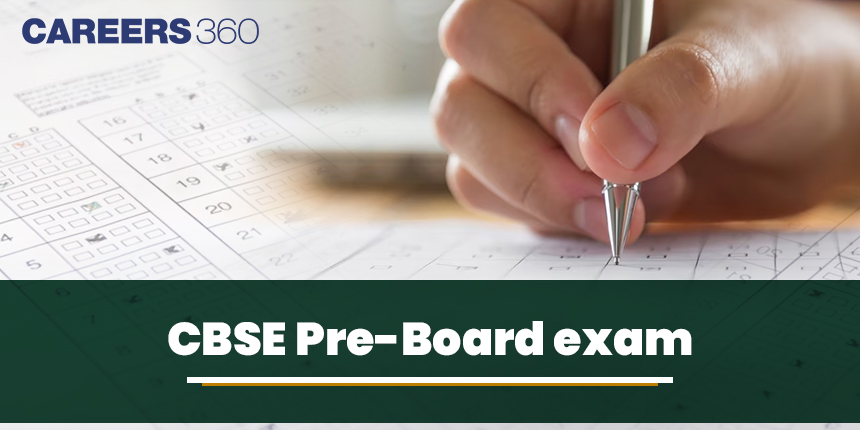 CBSE Pre Board Exam 2025 - Date Sheet, Syllabus, Pattern, Question Papers, Result