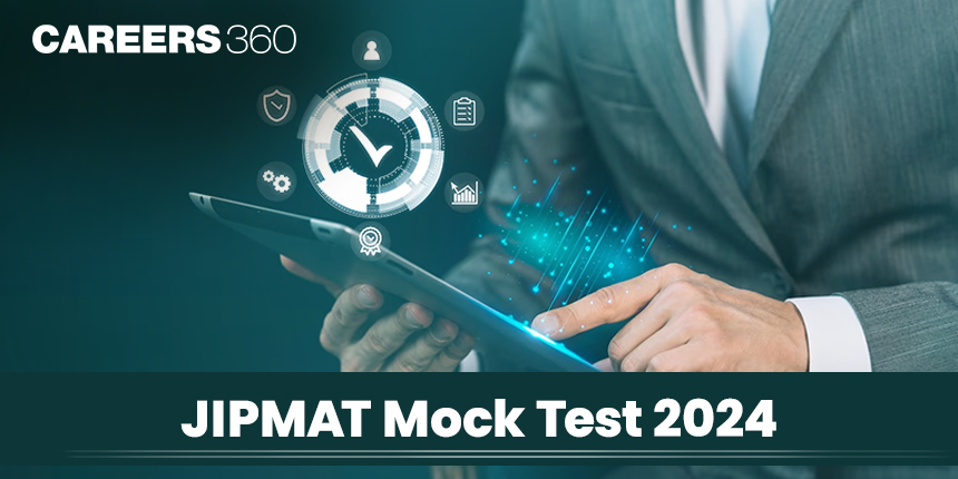 JIPMAT Mock Test 2024: Exam Preparation Practice Test