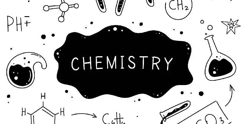Chemistry - Definition, Types, Facts, Chapters, FAQs