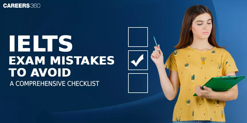 IELTS Exam Mistakes to Avoid: A Comprehensive Checklist