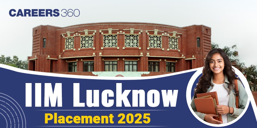 IIM Lucknow Placement 2025: Highest and Average Packages, Top Recruiters