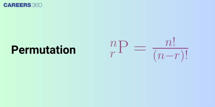 Permutation: Definition, Formula, Types, and Examples