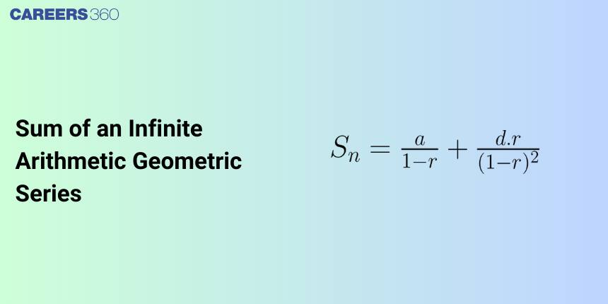 Sum of an Infinite Arithmetic Geometric Series