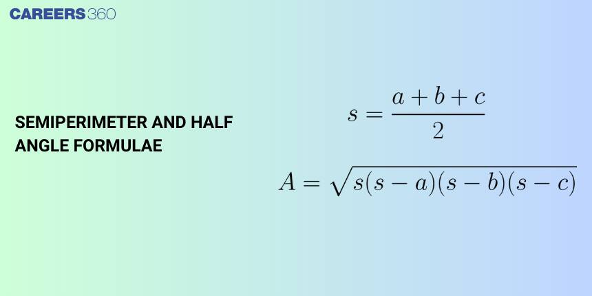 Semiperimeter And Half Angle Formulae