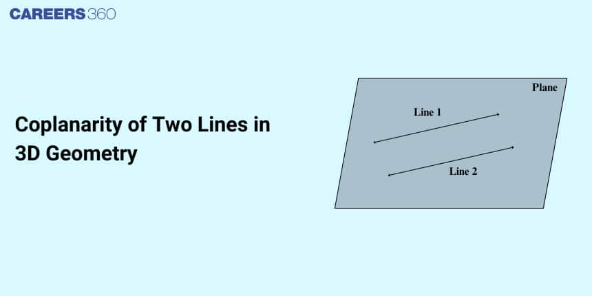 Coplanarity of Two Lines in 3D Geometry