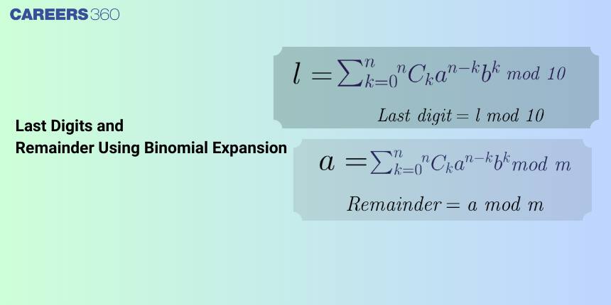 Last Digits and Remainder using the Binomial Expansion