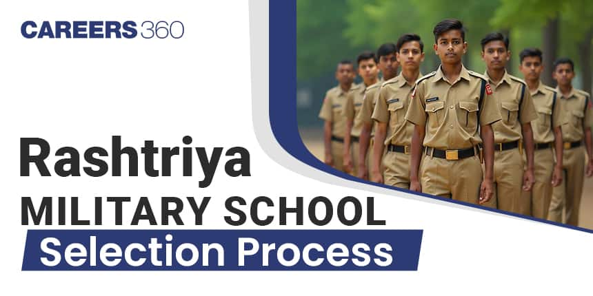 Rashtriya Military School Selection Process 2025 – Admission Criteria, Exam Details