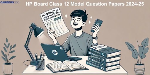 HP Board Class 12 Model Question Papers 2024-25 – Download PDFs for All Subjects