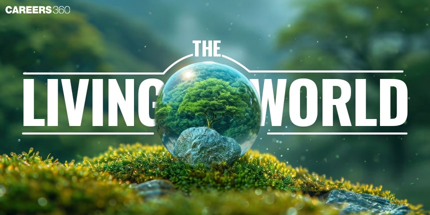 The Living World -Overview, Topics, Characteristics, Books, Tips