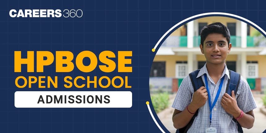 HPBOSE SOS Admissions 2025 - Know Eligibility, Admission Process, Application Dates