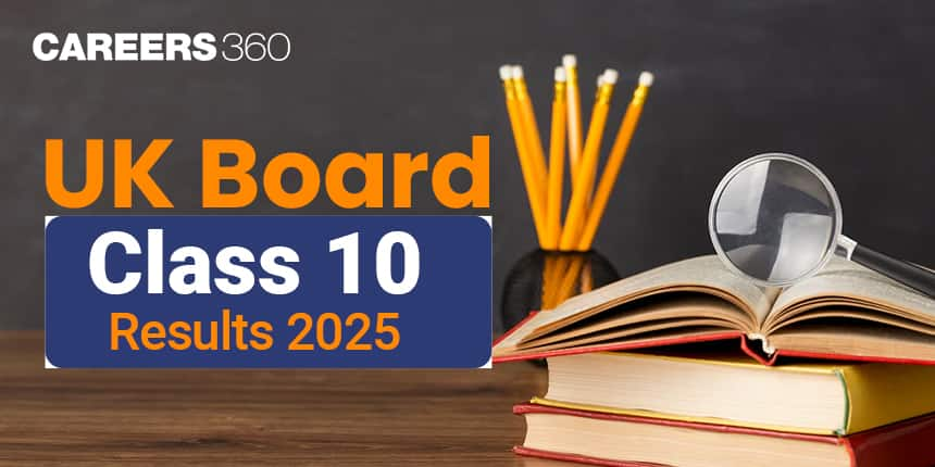 UK Board 10th Results 2025 - Check Uttarakhand Board 10th Results 2025 @ uaresults.nic.in