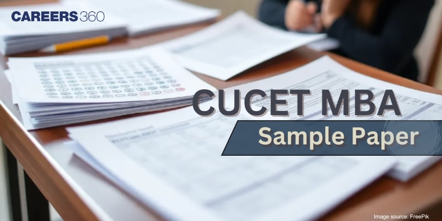 CUCET MBA Sample Paper: Download CUCET MBA Sample Papers for Effective Exam Preparation