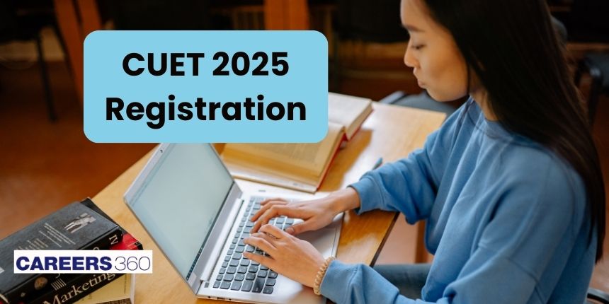 CUET BTech Registration 2025 - Date, How to Fill online Online