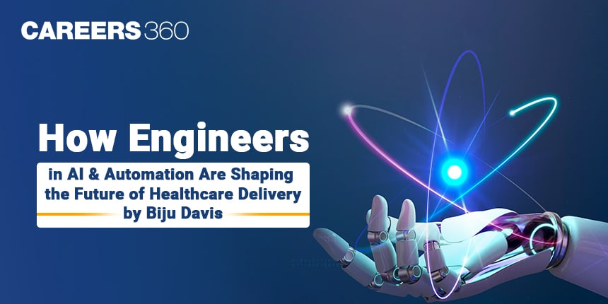 How Engineers in AI & Automation Are Shaping the Future of Healthcare Delivery