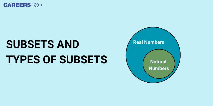 Subsets and types of subsets