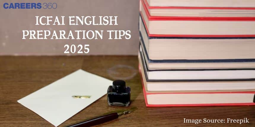 ICFAI ILSAT English 2025: Syllabus, Preparation Tips, Books