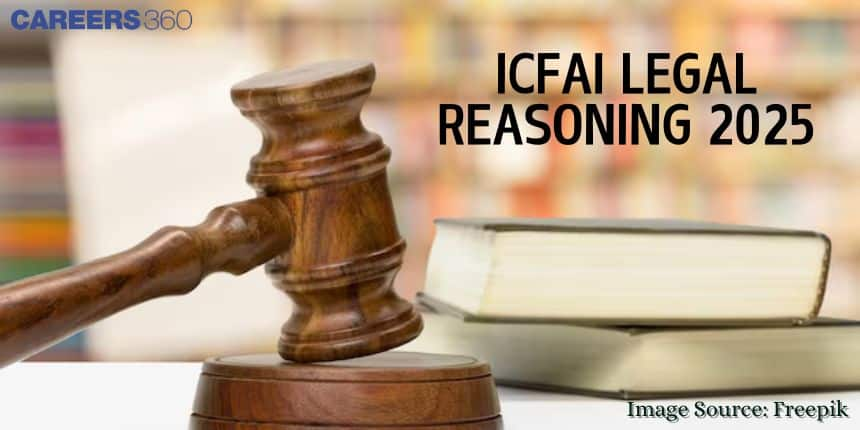 ICFAI ILSAT Legal Reasoning 2025: Syllabus, Preparation Tips, Books