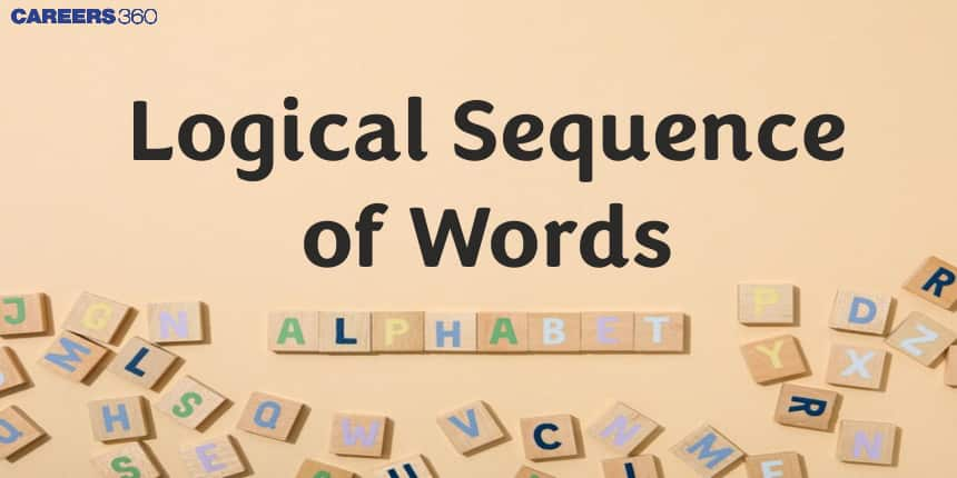 Logical Sequence of Words: Examples, Tips, and Practice