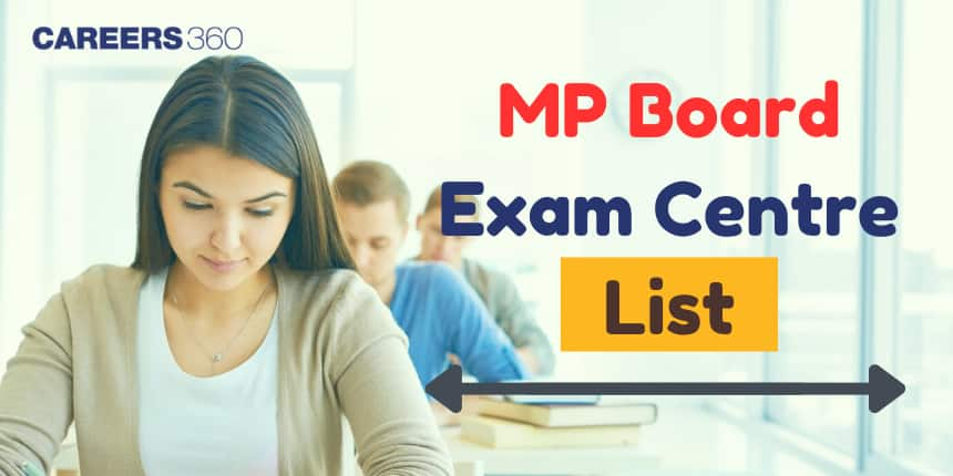 MP Board Exam Centre 2025, MP Board Class 10 and 12 Center List