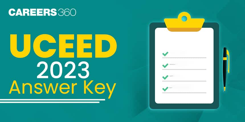 UCEED 2023 Answer Key with Explanation, Download PDF