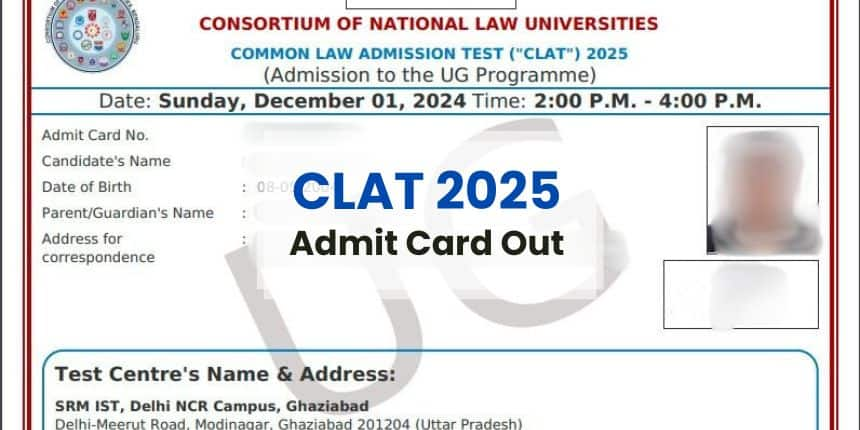 CLAT 2025 Admit Card (OUT) Live: NLU CLAT consortium hall ticket link ...