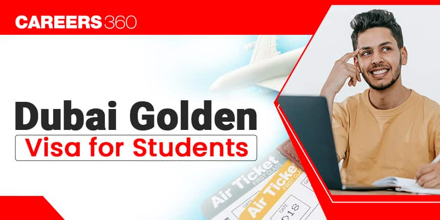 Dubai Golden Visa for International Students: Cost, Eligibility and How to Apply