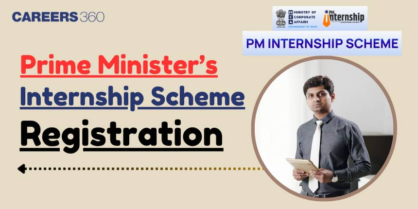 PM Internship Scheme 2024 Registration: Steps, Eligibility, and Benefits