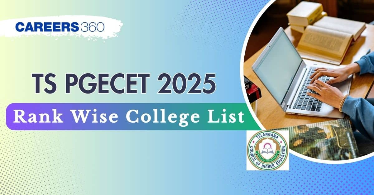 TS PGECET Rank Wise College List 2025 - Check College vs Rank