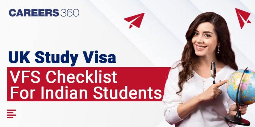 UK Study Visa VFS Checklist for Indian Students in 2025