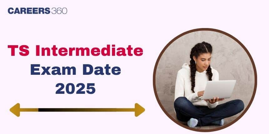 TS Intermediate Exam Date 2025, Check Telangana 1st, 2nd Year Time Table @tgbie.cgg.gov.in