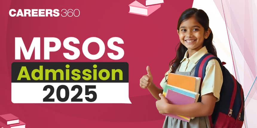 MPSOS Admission 2025, Apply for Madhya Pradesh State Open School Admissions