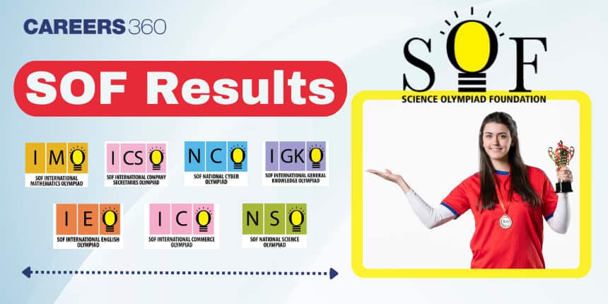 SOF Results 2024-25 Level 2 (Out), Check IMO, IEO, NSO, IGKO, ICSO Result Here