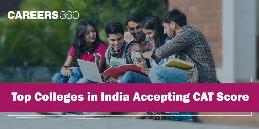 Top MBA Colleges in India Accepting CAT Scores in 2024 - CAT Colleges Percentile Wise